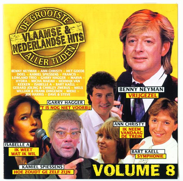 De Grootste Vlaamse & Nederlandse Hits Aller Tijden - Volume 8