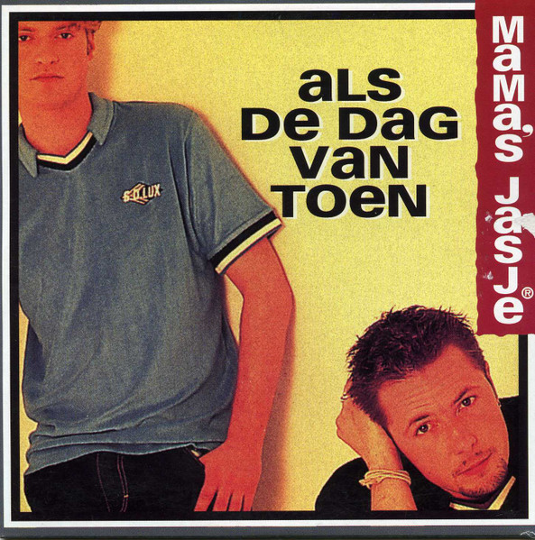 Als De Dag Van Toen
