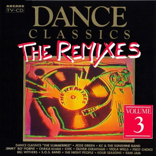 Dance Classics - The Remixes Volume 3