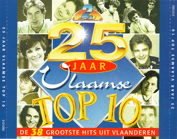 25 Jaar Vlaamse Top 10 - De 38 Grootste Hits Uit Vlaanderen