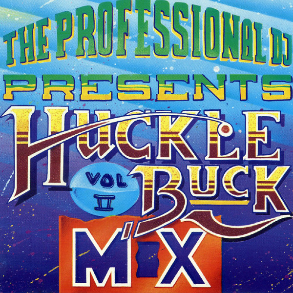The Professional Dj Presents: Hucklebuck Mix Vol. 2