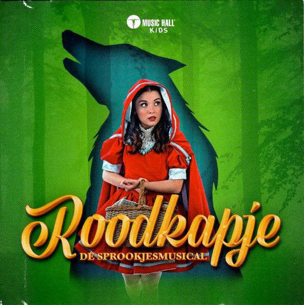 Roodkapje - De Sprookjesmusical