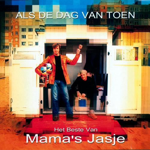 Als De Dag Van Toen - Het Beste Van Mama's Jasje